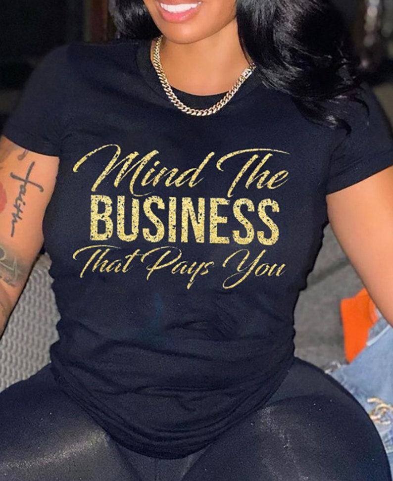 Mind the Business T-Shirt